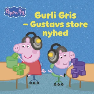 Alvilda – Gurli Gris Gustavs Store Nyhed